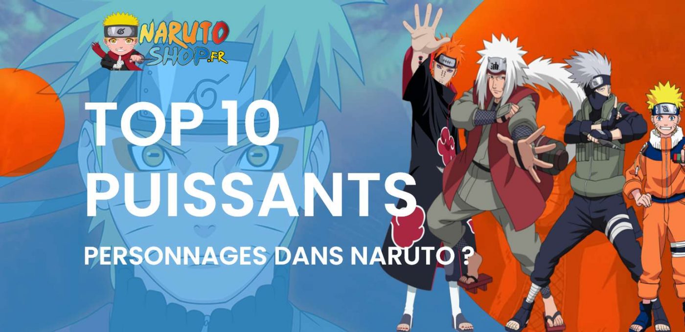 Qui Est Le Plus Fort Dans Naruto
